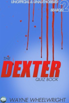 Dexter Quiz Book Season 2 (eBook, PDF) - Wheelwright, Wayne