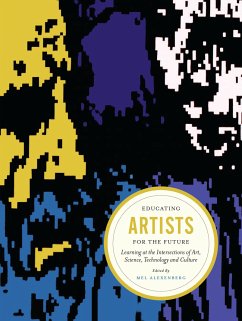 Educating Artists for the Future (eBook, ePUB) - Alexenberg, Mel