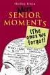 More Senior Moments (The Ones We... - Bild 1