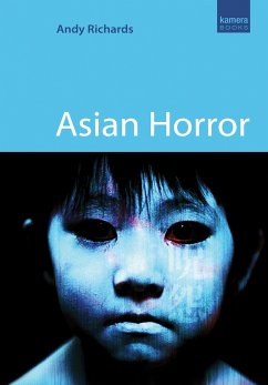 Asian Horror (eBook, ePUB) - Richards, Andy