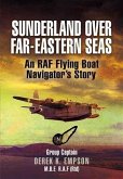 Sunderland over Far-Eastern Seas (eBook, ePUB)
