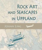 Rock Art and Seascapes in Uppland (eBook, PDF)