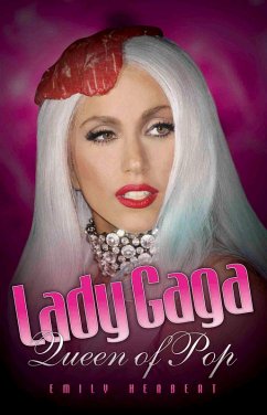 Lady Gaga (eBook, ePUB) - Herbert, Emily