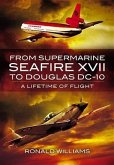 From Supermarine Seafire XVII to Douglas DC-10 (eBook, ePUB)