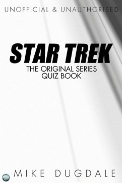 Star Trek The Original Series Quiz Book (eBook, ePUB) - Dugdale, Mike