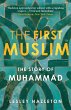 The First Muslim (eBook, ePUB) - Bild 1