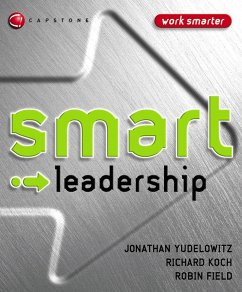 Smart Leadership (eBook, PDF) - Yudelowitz, Jonathan; Koch, Richard J.; Field, Robin