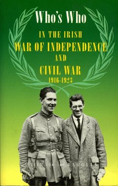 Who's Who in the Irish War of Independence and Civil War (eBook, ePUB) - O'Farrell, Padraic