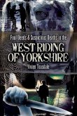 Foul Deeds and Suspicious Deaths in the West Riding of Yorkshire (eBook, ePUB)