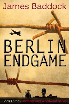 Berlin Endgame (eBook, ePUB) - Baddock, James
