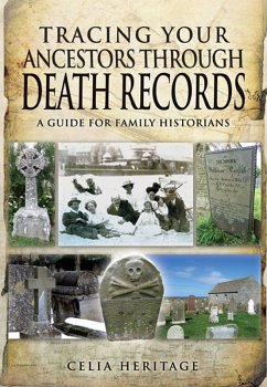 Tracing Your Ancestors through Death Records (eBook, ePUB) - Heritage, Celia