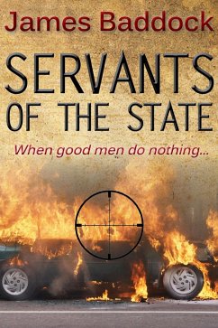 Servants Of The State (eBook, PDF) - Baddock, James