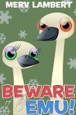 Beware of the Emu! (eBook, ePUB)
