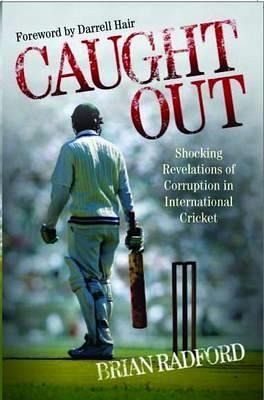 Caught Out - Shocking Revelations of Corruption in International Cricket (eBook, ePUB) Caught Out - Shocking Revelations of Corruption in International Cricket (eBook, ePUB)