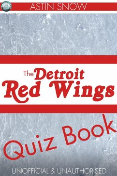 Detroit Redwings Quiz Book (eBook, ePUB) - Snow, Astin