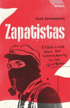 Zapatistas (eBook, PDF) - Khasnabish, Doctor Alex