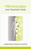 Fibromyalgia: Your Treatment Guide (eBook, ePUB)