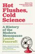 Hot Flushes, Cold Science (eBook, ePUB) - Bild 1