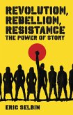 Revolution, Rebellion, Resistance (eBook, PDF)
