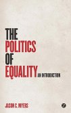 The Politics of Equality (eBook, ePUB)