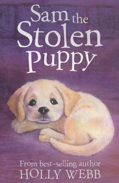 Sam the Stolen Puppy (eBook, ePUB) - Webb, Holly; Williams, Sophy