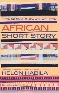 Granta Book of the African Short Story (eBook, ePUB) - Habila, Helon