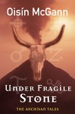 Under Fragile Stone (eBook, ePUB)