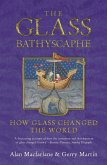 The Glass Bathyscaphe (eBook, ePUB) The Glass Bathyscaphe (eBook, ePUB)