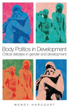 Body Politics in Development (eBook, PDF) - Harcourt, Wendy