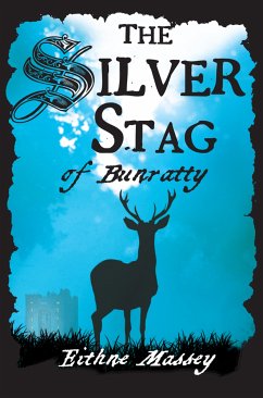 The Silver Stag of Bunratty (eBook, ePUB) - Massey, Eithne