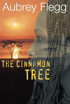 The Cinnamon Tree (eBook, ePUB) - Flegg, Aubrey