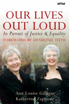 Our Lives Out Loud (eBook, ePUB) - Gilligan, Ann Louise; Zappone, Katherine, Dr.