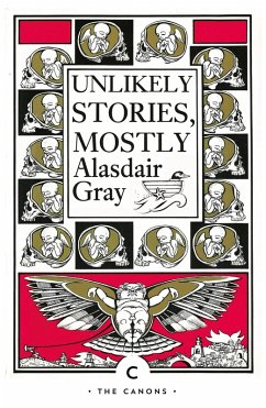 Unlikely Stories, Mostly (eBook, ePUB) - Gray, Alasdair