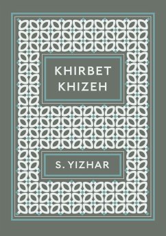 Khirbet Khizeh (eBook, ePUB) - S. Yizhar