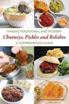 Cover Making Traditional and Modern Chutneys, Pickles and Relishes (eBook, ePUB)