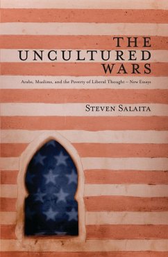 The Uncultured Wars (eBook, ePUB) - Salaita, Doctor Steven