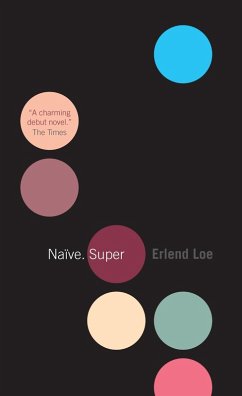 Naïve. Super (eBook, ePUB) - Loe, Erlend