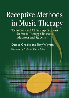 Receptive Methods in Music Therapy (eBook, ePUB) - Grocke, Denise; Wigram, Tony
