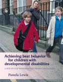 Achieving Best Behavior for Children with Developmental Disabilities (eBook, ePUB)