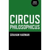 Circus Philosophicus (eBook, ePUB) Circus Philosophicus (eBook, ePUB)