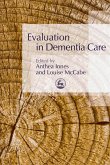 Evaluation in Dementia Care (eBook, ePUB) Evaluation in Dementia Care (eBook, ePUB)