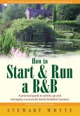 How To Start And Run a B&B 3rd Edition (eBook, ePUB)