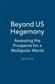 Beyond US Hegemony (eBook, ePUB)