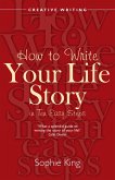 How To Write Your Life Story in Ten Easy Steps (eBook, ePUB)