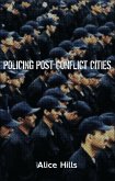 Policing Post-Conflict Cities (eBook, PDF)