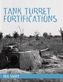 Tank Turret Fortifications (eBook, ePUB)