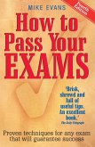 How To Pass Your Exams 4th Edition (eBook, ePUB)
