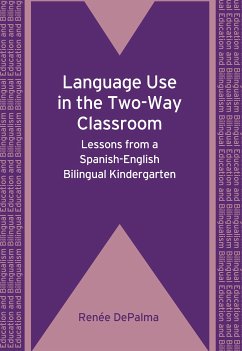 Language Use in the Two-Way Classroom (eBook, ePUB) - Depalma, Renée