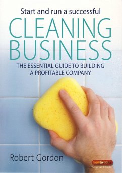 Start and Run A Successful Cleaning Business (eBook, ePUB) - Gordon, Robert