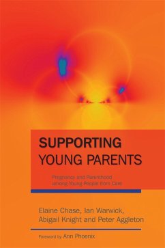 Supporting Young Parents (eBook, ePUB) - Warwick, Ian; Knight, Abigail; Chase, Elaine; Aggleton, Peter